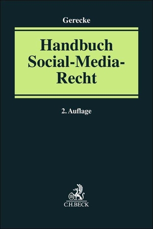 Gerecke, Martin (Hrsg.). Handbuch Social-Media-Recht. C.H. Beck, 2026.