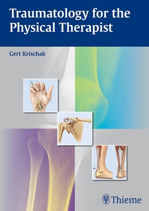 Krischak, Gert. Traumatology for the Physical Therapist. Georg Thieme Verlag, 2013.
