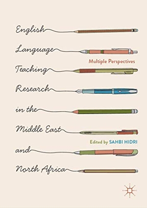 Hidri, Sahbi (Hrsg.). English Language Teaching Research in the Middle East and North Africa - Multiple Perspectives. Springer International Publishing, 2018.