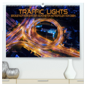 Traffic Lights - Großstadtverkehr der schönsten Metropolen von oben (hochwertiger Premium Wandkalender 2024 DIN A2 quer), Kunstdruck in Hochglanz