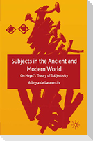 Subjects in the Ancient and Modern World