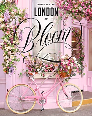 Lane, Georgianna. London in Bloom. Abrams & Chronicle Books, 2020.