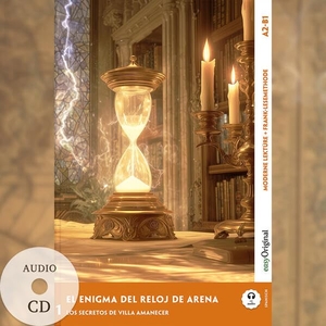 Vallejo, Elena. El Enigma del Reloj de Arena - Spanische Krimi-Lektüre A2-B1 (+ Audio-CD) - Mit der Frank-Lesemethode leicht verständlich gemacht. EasyOriginal Verlag e.U., 2025.