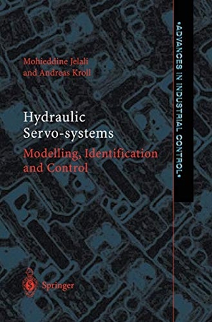 Kroll, Andreas / Mohieddine Jelali. Hydraulic Servo-systems - Modelling, Identification and Control. Springer London, 2002.