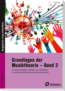 Grundlagen der Musiktheorie - Band 2