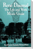 Rene Daumal: The Life and Work of a Mystic Guide