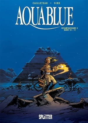 Cailleteau, Thierry. Aquablue Gesamtausgabe. Band 3 - (10-11). Splitter Verlag, 2020.