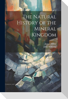 The Natural History of the Mineral Kingdom