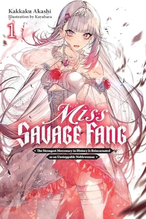 Akashi, Kakkaku / Kayahara, Kayahara et al. Miss Savage Fang, Vol. 1. Little, Brown & Company, 2024.