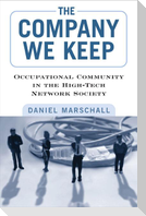 The Company We Keep: Occupational Community in the High-Tech Network Society