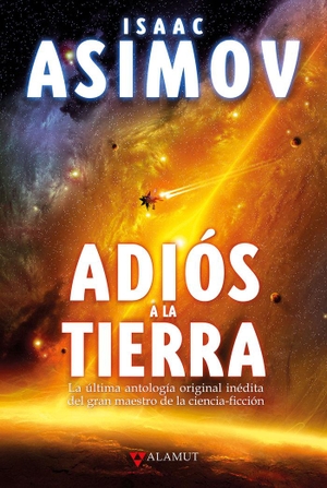 Asimov, Isaac. Adiós a la Tierra. GIGAMESH FANTASIA Y CIENCIA FICCION, 2020.
