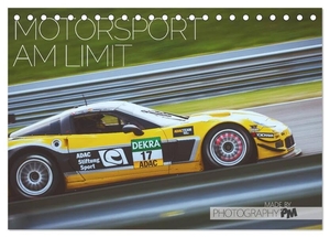 Pm, Photography. Motorsport am Limit 2024 (Tischkalender 2024 DIN A5 quer), CALVENDO Monatskalender - Motorsport am Limit von Photography PM. Calvendo, 2023.