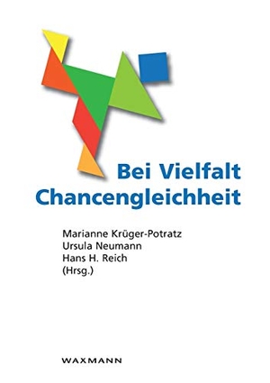 Krüger-Potratz, Marianne / Neumann, Ursula et al. Bei Vielfalt Chancengleichheit - Interkulturelle Pädagogik und Durchgängige Sprachbildung. Waxmann Verlag, 2014.