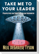 Take Me to Your Leader