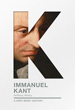 Kenny, Anthony. Immanuel Kant - A Very Brief History. SPCK Publishing, 2019.