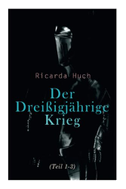 Der Dreißigjährige Krieg (Teil 1-3)