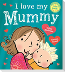 I Love My Mummy