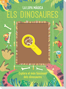 Els dinosaures. La lupa màgica