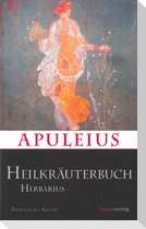 Apuleius' Heilkräuterbuch / Apulei Herbarius