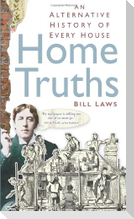 Home Truths: An Alternative History of Every House
