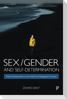 Sex/Gender and Self-Determination