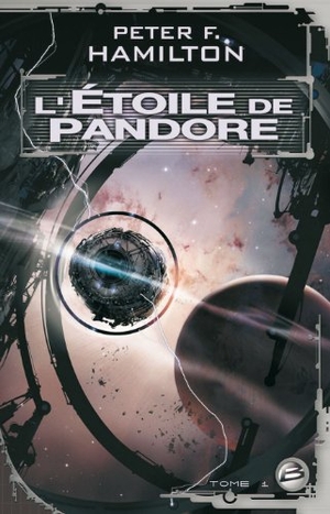 Hamilton-P. L'Etoile de Pandore T01 l'Etoile de Pandore 1. Bragelonne, 2022.