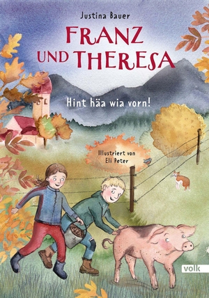 Bauer, Justina. Franz und Theresa - Hint häa wia vorn!. Volk Verlag, 2026.