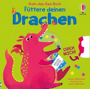 Milbourne, Anna. Dreh-das-Rad-Buch: Füttere deinen Drachen - ein süßer Drache kann auf jeder Doppelseite mithilfe eines Drehrades gefüttert werden - finde heraus, was ihm wohl schmeckt - für Kinder ab 2 Jahren. Usborne Verlag, 2026.