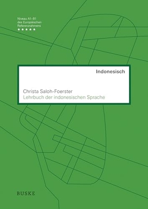 Saloh-Foerster, Christa. Lehrbuch der indonesischen Sprache. Buske Helmut Verlag GmbH, 2026.