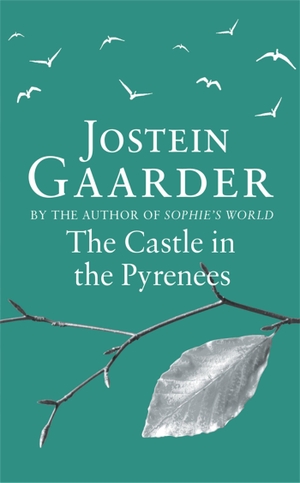 Gaarder, Jostein. The Castle in the Pyrenees. Orion, 2011.
