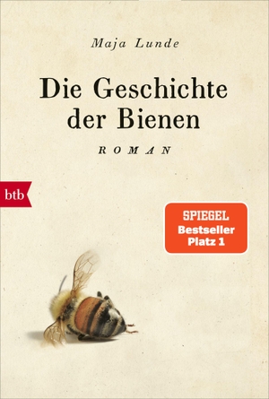 Lunde, Maja. Die Geschichte der Bienen - Roman. btb Taschenbuch, 2018.