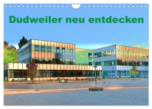 Höfer, Ulrich. Dudweiler neu entdecken (Wandkalender 2024 DIN A4 quer), CALVENDO Monatskalender - Comic-Kunstwerke von Dudweiler. Calvendo Verlag, 2023.