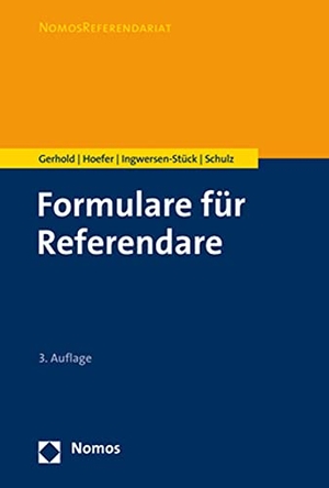 Gerhold, Sönke / Hoefer, Bernd et al. Formulare für Referendare. Nomos Verlags GmbH, 2022.