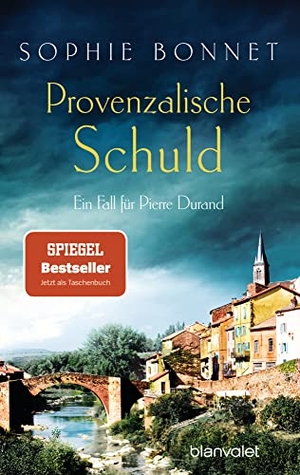 Bonnet, Sophie. Provenzalische Schuld - Ein Fall für Pierre Durand. Blanvalet Taschenbuchverl, 2019.