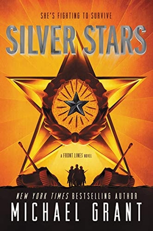 Grant, Michael. Silver Stars. HarperCollins, 2018.