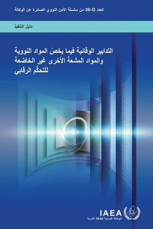 Iaea. Preventive Measures for Nuclear and Other Radioactive Material Out of Regulatory Control (Arabic Edition). Mare Nostrum, 2022.