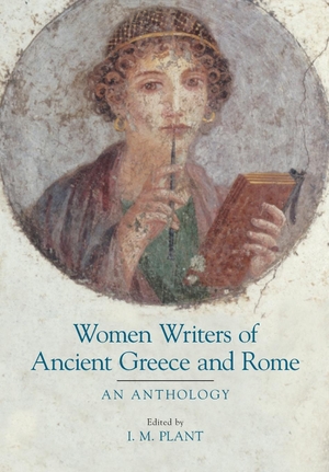 Plant, Ian. Women Writers of Ancient Greece and Rome - An Anthology. Equinox Publishing Ltd, 2019.