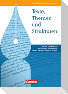 Texte, Themen und Strukturen: Deutschbuch für die Oberstufe. Schülerbuch. Östliche Bundesländer und Berlin