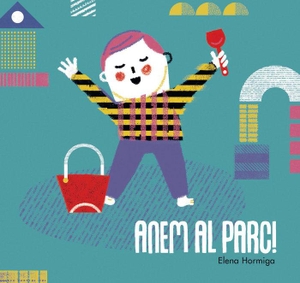 Gasol, Anna / Elena Hormiga. Anem al parc!. JAGUAR, EDICIONES, 2019.