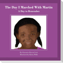 The Day I Marched With Martin