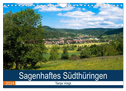 Sagenhaftes Südthüringen (Wandkalender 2024 DIN A4 quer), CALVENDO Monatskalender