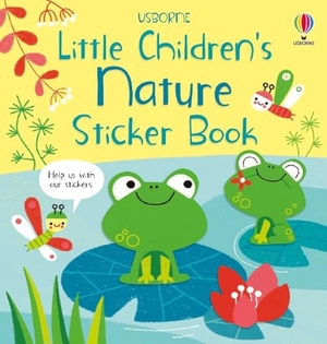 Oldham, Matthew. Little Children's Nature Sticker Book. Usborne Publishing  IWUK, 2023.