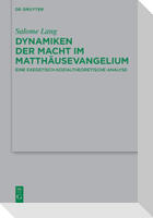 Dynamiken der Macht im Matthäusevangelium