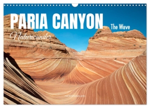 Photostravellers, Photostravellers. Paria Canyon - The Wave Naturwunder (Wandkalender 2025 DIN A3 quer), CALVENDO Monatskalender - Die Farben des Westens. Calvendo, 2024.