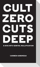 Cult Zero Cuts Deep (Hardcover Edition)