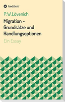 Migration - Grundsätze und Handlungsoptionen