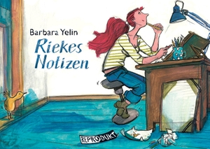 Yelin, Barbara. Riekes Notizen. Reprodukt, 2013.