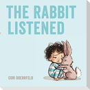 The Rabbit Listened