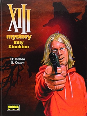 Bollée, Laurent-Frédéric / Steve Cuzor. XIII Mystery 6, Billy Stockton. Norma Editorial, S.A., 2014.