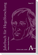 Jahrbuch für Hegelforschung 23